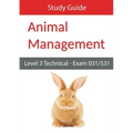 Level 3 Technical in Animal Management Exam 031/531 Study Guide