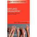 Employee Engagement: Tools for Analysis, Practice, and Competitive Advantage