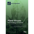 Plant Viruses: From Ecology to Control