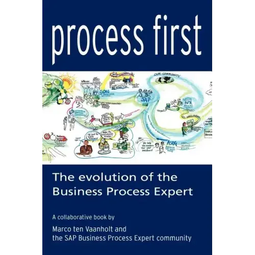 Process First: The Evolution of the Business Process Expert