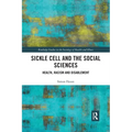 Sickle Cell and the Social Sciences: Health, Racism and Disablement