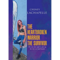 The Heartbroken Warrior the Survivor