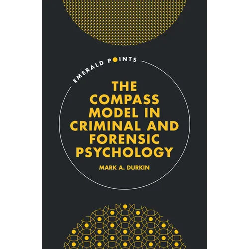 The Compass Model in Criminal and Forensic Psychology
