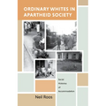 Ordinary Whites in Apartheid Society: Social Histories of Accommodation