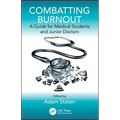 Combatting Burnout: A Guide for Medical Students and Junior Doctors