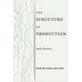 The Structure of Production: New Revised Edition