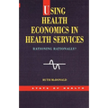 Using Health Economics in Health Services