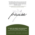 Pause: 52 Ways to Shift Any Outcome in Less Than a Minute