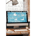 Unleash Your Hustle: A Step-by-Step Guide to Starting and Growing Your Online Business
