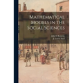 Mathematical Models in the Social Sciences