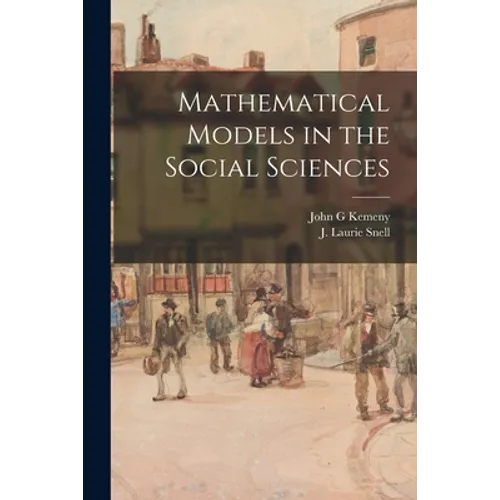 Mathematical Models in the Social Sciences