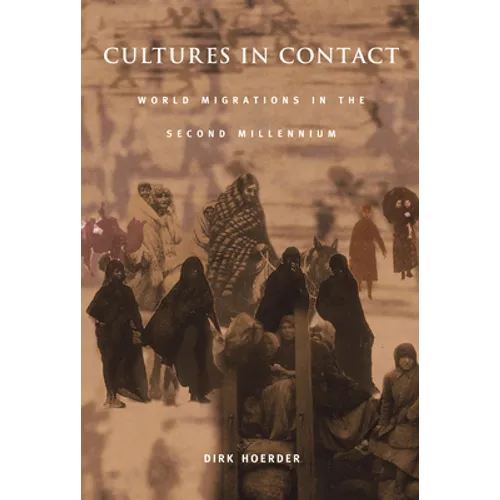 Cultures in Contact: World Migrations in the Second Millennium