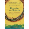 Humming with Elephants: A Translation and Discussion of the "Great Treatise on the Resonant Manifestations of Yīn and Yáng"