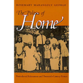 Politics of Home: Postcolonial Relocations Twentieth-Cent