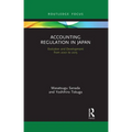 Accounting Regulation in Japan: Evolution and Development from 2001 to 2015