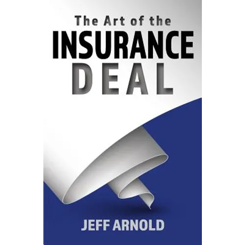 The Art of the Insurance Deal