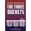 Digital Marketing The Three Buckets