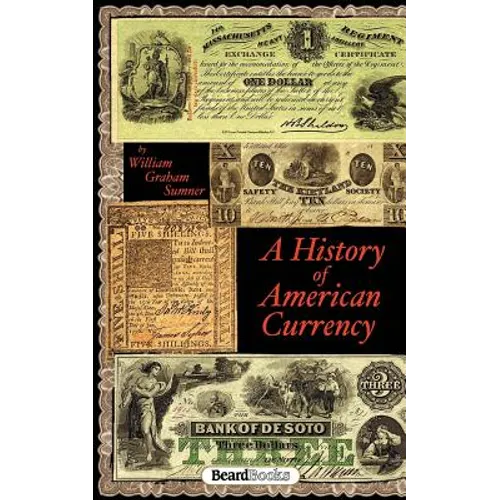 A History of American Currency