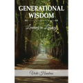 Generational Wisdom, Leaving a Legacy