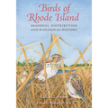 Birds of Rhode Island: Seasonal Distribution and Ecological History