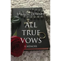 All True Vows: A memoir