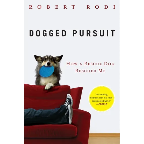 Dogged Pursuit: How a Rescue Dog Rescued Me