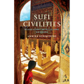 Sufi Civilities: Religious Authority and Political Change in Afghanistan
