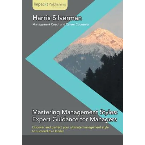 Mastering Management Styles: Expert Guidance for Managers