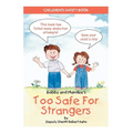 Bobby and Mandee's Too Safe for Strangers: Children's Safety Book