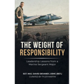The Weight of Responsibility: Leadership Lessons From a Marine Sergeant Major