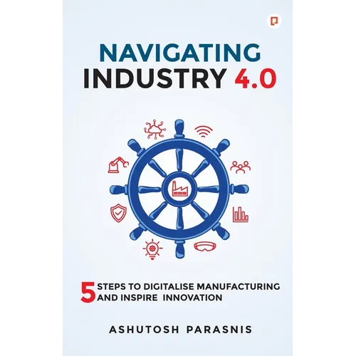 Navigating Industry 4.0
