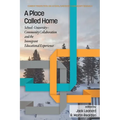 A Place Called Home: School-University-Community Collaborationand the Immigrant Educational Experience