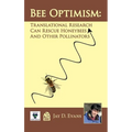Bee Optimism: Translational Research Will Rescue Honeybees And Other Pollinators