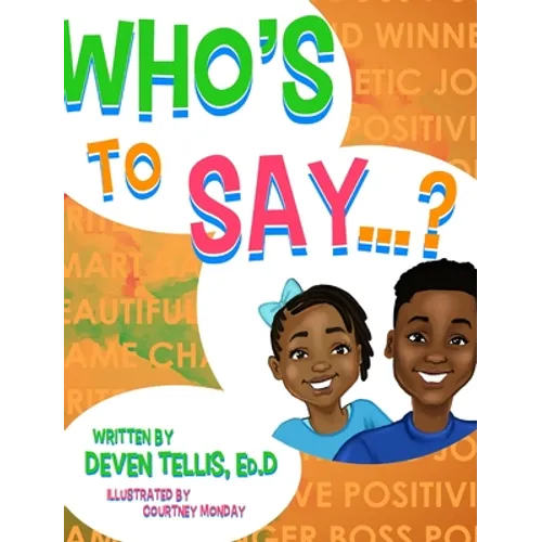 Who's to Say?