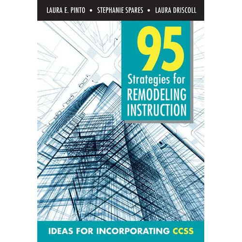95 Strategies for Remodeling Instruction: Ideas for Incorporating CCSS
