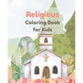 Religious Coloring Book for Children - Churches, Crosses, Noah's Ark