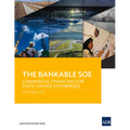 The Bankable SOE: Commercial Financing for State-Owned Enterprises