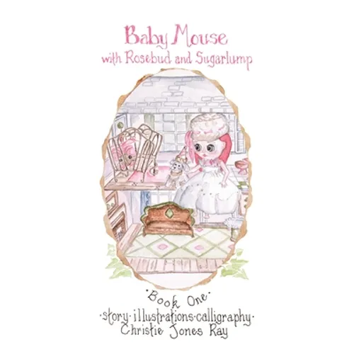Baby Mouse with Rosebud and Sugarlump