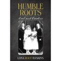 Humble Roots: Earl and Caroline