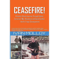 Ceasefire!: A Brutal Journey Through Islamic Terrorism, War, Revolution & Social Conflict