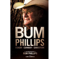 Bum Phillips: Coach, Cowboy, Christian