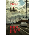 Nobody Gets Out Alive