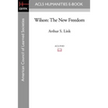 Wilson: The New Freedom