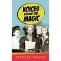 Voices Behind the Magic