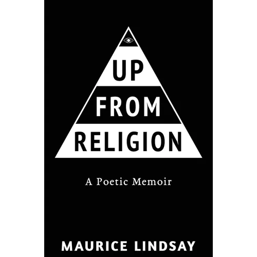 Up From Religion: A Poetic Memoir