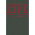 Defending Life