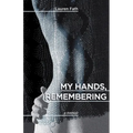 My Hands, Remembering