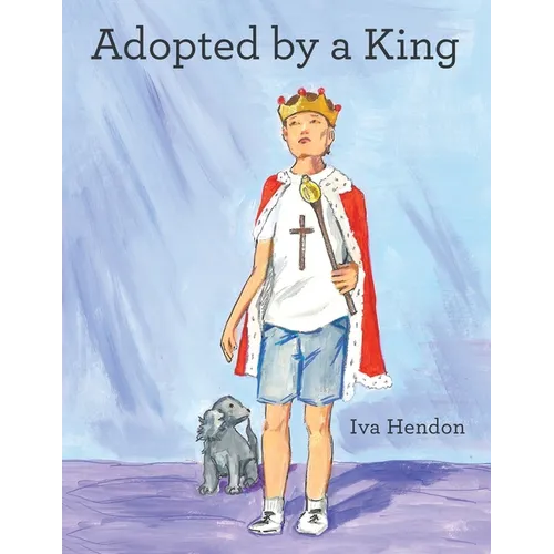Adopted by a King