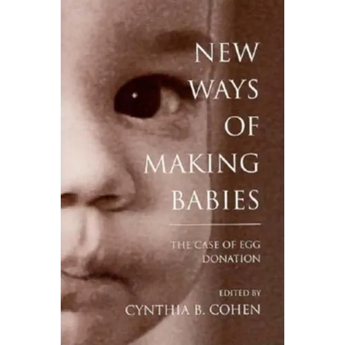 New Ways of Making Babies