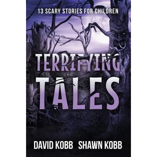 Terrifying Tales: 13 Scary Stories for Children